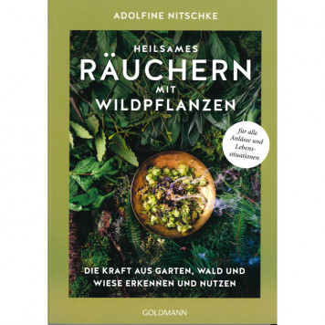 Heilsames Räuchern mit Wildpflanzen, Nitschke